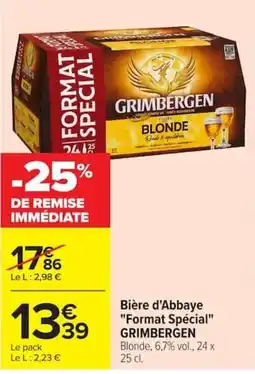 Carrefour Market GRIMBERGEN Blonde offre