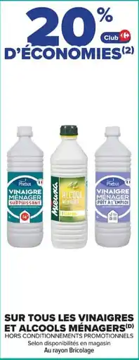Carrefour Market Sur tous les vinaigres et alcools ménagers offre