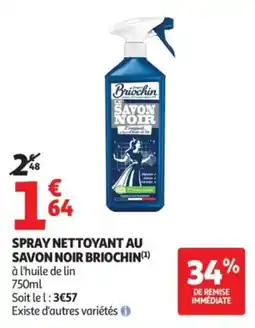 Auchan Briochin Spray nettoyant au savon noir offre