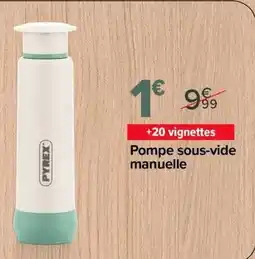 Carrefour Market Pompe sous-vide manuelle offre