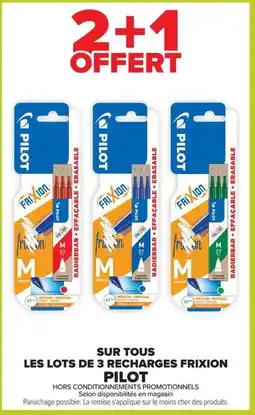Carrefour Market Pilot sur tous les lots de 3 recharges frixion offre
