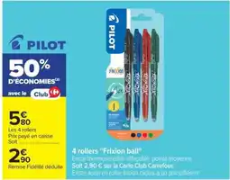 Carrefour Market PILOT 4 rollers "Frixion ball" offre