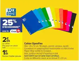 Carrefour Market Oxford Cahier OpenFlex offre