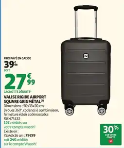 Auchan Airport Valise rigide square gris métal offre