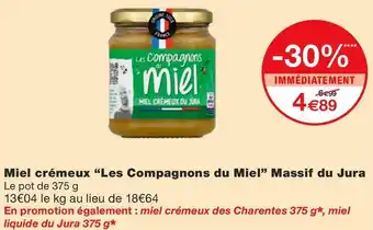Monoprix Les compagnons du miel miel crémeux massif du jura offre