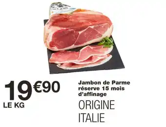 Jambon de parme rĂ©serve 15 mois dâaffi nage