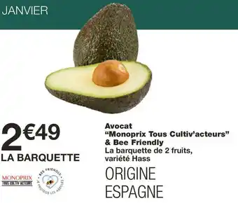 Monoprix Monoprix tous cultiv’acteurs avocat & bee friendly offre