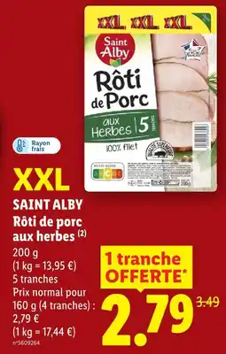 Lidl Saint alby rôti de porc aux herbes xxl offre