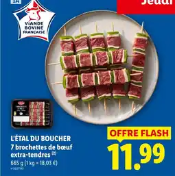 Lidl L'étal du boucher 7 brochettes de bœuf extra-tendres offre