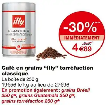 Monoprix Illy café en grains torréfaction classique offre