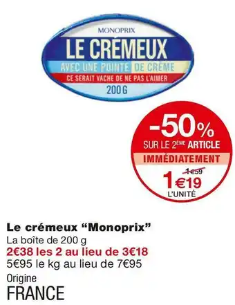Monoprix Monoprix le crémeux offre
