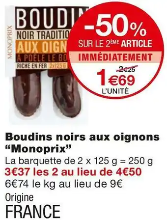 Monoprix Monoprix boudins noirs aux oignons offre