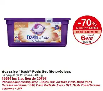 Monoprix Dash lessive pods souffle précieux offre