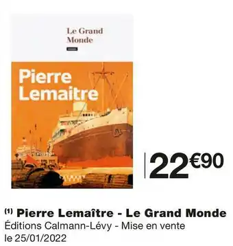 Monoprix Calmann-lévy pierre lemaître - le grand monde offre