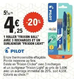 E.Leclerc PILOT 1 roller "frixion ball" avec 3 recharges et un surligneur "frixion light" offre