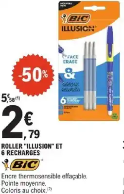 E.Leclerc BIC Roller "illusion" et 6 recharges offre