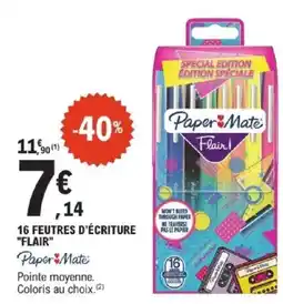 E.Leclerc PAPER MATE 16 feutres d'écriture "flair" offre
