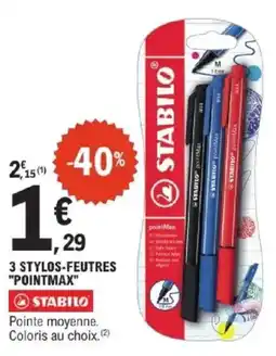 E.Leclerc STABILO 3 stylos-feutres "pointmax" offre