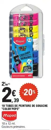 E.Leclerc 10 tubes de peinture de gouache "color'peps" offre