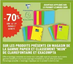 E.Leclerc CLAIREFONTAINE ET EXACOMPTA Sur les produits présents en magasin de la gamme papier et classement "neon" offre