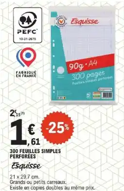 E.Leclerc ESQUISSE 300 feuilles simples perforées offre