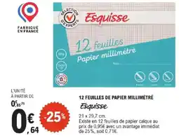 E.Leclerc ESQUISSE 12 feuilles de papier millimétré offre