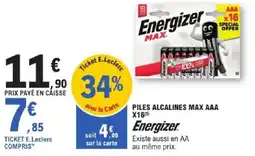 E.Leclerc ENERGIZER Piles alcalines max aaa x16 offre