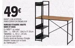 E.Leclerc Bureau etagere haute noir et bois offre