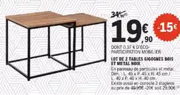 E.Leclerc Lot de 2 tables gigognes bois et metal noir offre