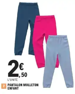 E.Leclerc Pantalon molleton enfant offre