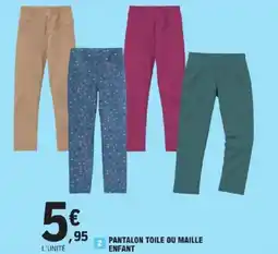 E.Leclerc Pantalon toile ou maille enfant offre
