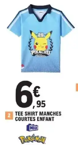 E.Leclerc Tee shirt manches courtes enfant offre