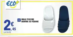 E.Leclerc Mule piscine homme ou femme offre