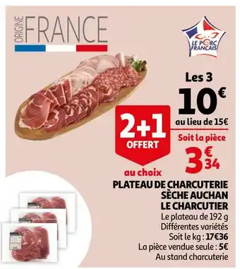 Auchan Auchan plateau de charcuterie sèche le charcutier offre