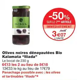 Monoprix Iliada Olives noires dénoyautées Bio Kalamata offre