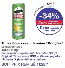 Monoprix Pringles Tuiles Sour cream & onion offre