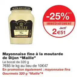 Monoprix MAILLE Mayonnaise Fine offre