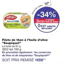 Monoprix Saupiquet Filets de THON offre
