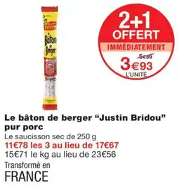 Monoprix Justin Bridou Le bâton de berger pur porc offre