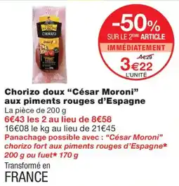 Monoprix César Moroni Chorizo offre