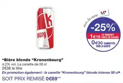 Monoprix Kronenbourg Bière blonde offre