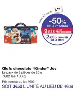 Monoprix Kinder Eufs chocolats Joy offre