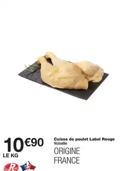 Monoprix Label Rouge Cuisse de poulet offre