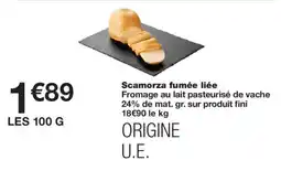 Monoprix Scamorza fumée liée offre