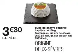 Monoprix Bulle de chèvre cendrée offre