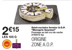 Monoprix Monoprix Gourmet Saint-nectaire fermier A.O.P. offre
