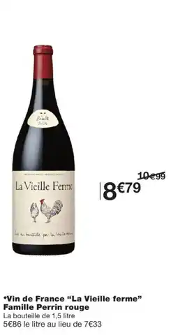 Monoprix La vielle ferme vin de france famielle perrin rouge offre