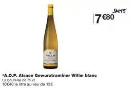 Monoprix WILLM Gewurztraminer blanc offre