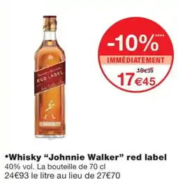 Monoprix Johnnie Walker Whisky red label offre