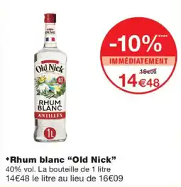 Monoprix Old Nick Rhum blanc offre